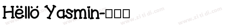 Hello Yasmin字体转换